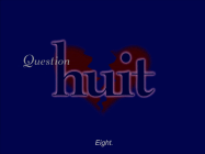 A Question 8 segue: Question huit.