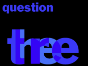 An alternate version of the Question 3 segue.