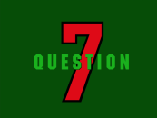 The Question 7 segue.