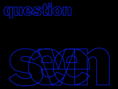 The Question 7 segue.