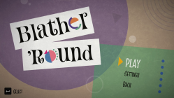 The main menu screen for Blather 'Round.