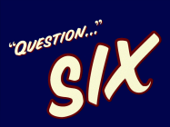 A Question 6 segue, parodying film noir.
