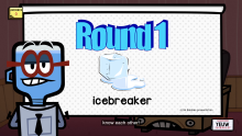The intro to the Icebreaker portion of Round 1.